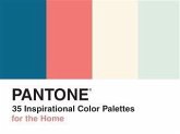 Pantone: 35 Inspirational Color Palettes for the Home (eBook, PDF) Pantone: 35 Inspirational Color Palettes for the Home (eBook, PDF)