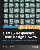 Instant HTML5 Responsive Table Design How-to (eBook, PDF)