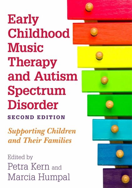Early Childhood Music Therapy and Autism Spectrum Disorder, Second Edition (eBook, ePUB) Early Childhood Music Therapy and Autism Spectrum Disorder, Second Edition (eBook, ePUB)