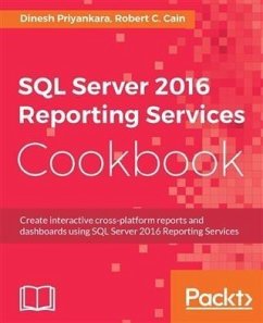 SQL Server 2016 Reporting Services Cookbook (eBook, PDF) - Priyankara, Dinesh