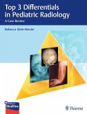 Top 3 Differentials in Pediatric Radiology (eBook, PDF)