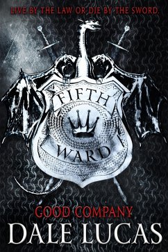 The Fifth Ward: Good Company (eBook, ePUB) - Lucas, Dale