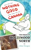 The Birth of Hollywood North (eBook, ePUB)