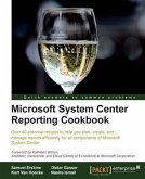 Microsoft System Center Reporting Cookbook (eBook, PDF)