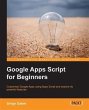 Google Apps Script for Beginners... - Bild 1