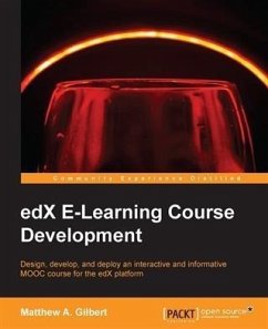 edX E-Learning Course Development (eBook, PDF) - Gilbert, Matthew A.