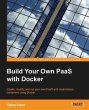 Build Your Own PaaS with Docker (eBook,... - Bild 1