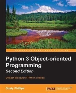 Python 3 Object-oriented Programming - Second Edition (eBook, PDF) - Phillips, Dusty