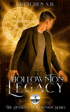 Hollownton Legacy (Anthony Hollownton, #3) (eBook, ePUB) - S. B., Gretchen