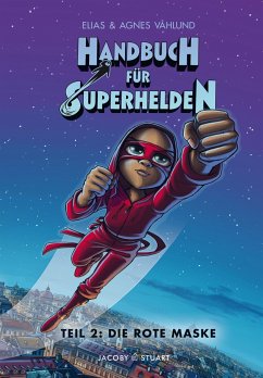 Handbuch für Superhelden 2 - Vahlund, Elias