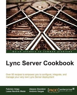 Lync Server Cookbook (eBook, PDF) Lync Server Cookbook (eBook, PDF)