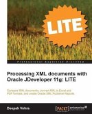 Processing XML documents with Oracle JDeveloper 11g: LITE (eBook, PDF)