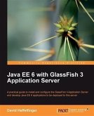 Java EE 6 with GlassFish 3 Application Server (eBook, PDF)