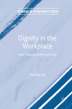 Dignity in the Workplace (eBook, PDF) - Bal, Matthijs