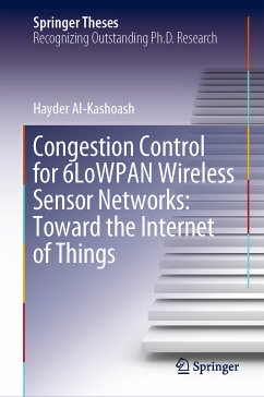 Congestion Control for 6LoWPAN Wireless Sensor Networks: Toward the Internet of Things (eBook, PDF) - Al-Kashoash, Hayder