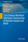 21st Century Maritime Silk Road: Construction of Remote Islands and Reefs (eBook, PDF)