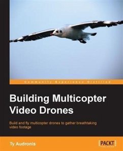 Building Multicopter Video Drones (eBook, PDF) - Audronis, Ty