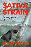 Sativa Strain, The San Francisco Mystery Series, Book 5 (eBook, PDF)
