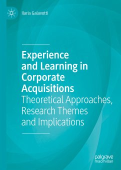 Experience and Learning in Corporate Acquisitions (eBook, PDF) - Galavotti, Ilaria