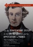 On the Penitentiary System in the United States and its Application to France (eBook, PDF)