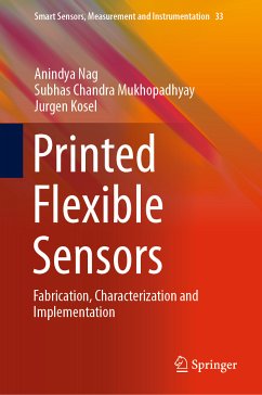 Printed Flexible Sensors (eBook, PDF) - Nag, Anindya; Mukhopadhyay, Subhas Chandra; Kosel, Jurgen