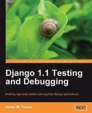 Django 1.1 Testing and Debugging (eBook, PDF)
