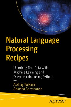 Natural Language Processing Recipes (eBook, PDF) - Kulkarni, Akshay; Shivananda, Adarsha