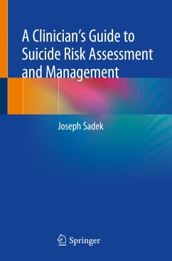 A Clinician’s Guide to Suicide Risk Assessment and Management (eBook, PDF) - Sadek, Joseph