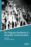 The Palgrave Handbook of Deceptive Communication (eBook, PDF)