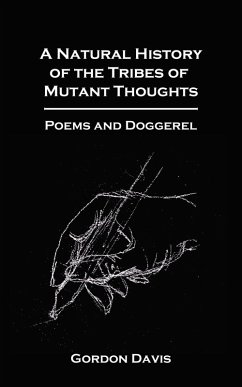 A Natural History of the Tribes of Mutant Thoughts (eBook, ePUB) - Davis, Gordon