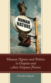 Human Nature and Politics in Utopian and Anti-Utopian Fiction (eBook, ePUB) Human Nature and Politics in Utopian and Anti-Utopian Fiction (eBook, ePUB)