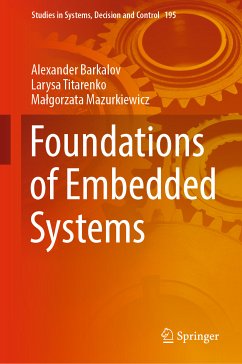 Foundations of Embedded Systems (eBook, PDF) - Barkalov, Alexander; Titarenko, Larysa; Mazurkiewicz, Małgorzata