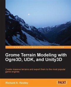 Grome Terrain Modeling with Ogre3D, UDK, and Unity3D (eBook, PDF) - Hawley, Richard A.