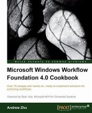 Microsoft Windows Workflow Foundation 4.0 Cookbook (eBook, PDF)