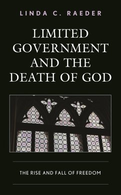 Limited Government and the Death of God (eBook, ePUB) - Raeder, Linda C.