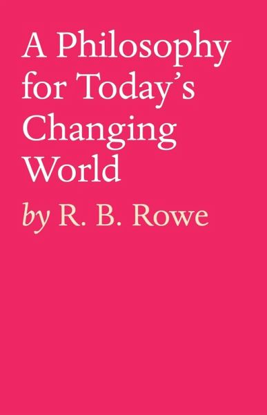 A Philosophy for Today's Changing World (eBook, ePUB)