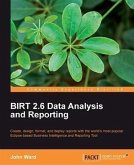 BIRT 2.6 Data Analysis and Reporting (eBook, PDF)
