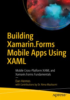 Building Xamarin.Forms Mobile Apps Using XAML (eBook, PDF) - Hermes, Dan; Mazloumi, Nima
