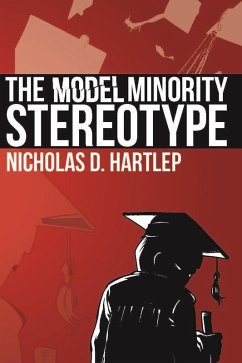 The Model Minority Stereotype (eBook, ePUB)