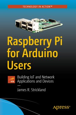 Raspberry Pi for Arduino Users (eBook, PDF) - Strickland, James R.