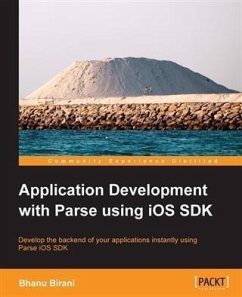 Application Development with Parse using iOS SDK (eBook, PDF) - Birani, Bhanu
