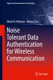 Noise Tolerant Data Authentication for Wireless Communication (eBook, PDF)