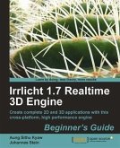 Irrlicht 1.7 Realtime 3D Engine Beginner's Guide (eBook, PDF)