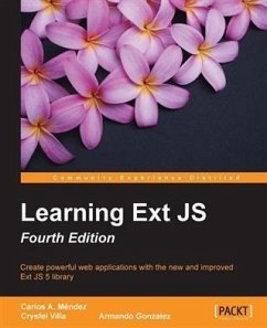 Learning Ext JS - Fourth Edition (eBook, PDF) - Mendez, Carlos A.