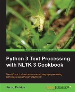 Python 3 Text Processing with NLTK 3 Cookbook (eBook, PDF) - Perkins, Jacob