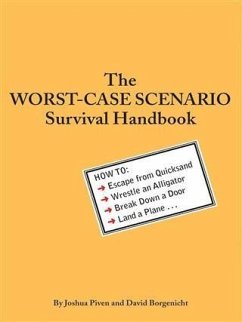 Worst-Case Scenario Survival Handbook (eBook, PDF) - Borgenicht, David