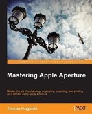 Mastering Apple Aperture (eBook, PDF)