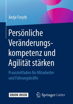 Persönliche Veränderungskompetenz und Agilität stärken (eBook, PDF) - Freyth, Antje