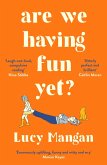 Are We Having Fun Yet? (eBook, ePUB)