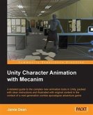 Unity Character Animation with Mecanim (eBook, PDF)